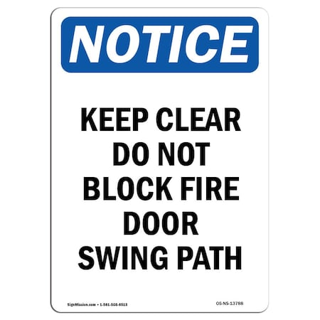 Signmission OSHA Notice Sign, Keep Clear Do Not Block Fire Door, 5in X 3.5in Decal, 3.5" W, 5" L, Portrait OS-NS-D-35-V-13788